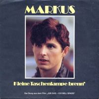 Markus - Kleine Taschenlampe brenn (7")