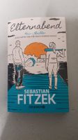 Sebastian Fitzek-  Elternabend - Kein Thriller - Taschenbuch
