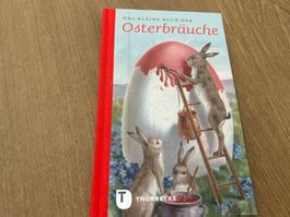 Das kleine Buch der Osterbräuche