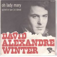 Single7  David Alexandre Winter  --  Oh lady mary