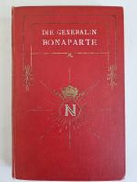 Antikes Buch ca. 1900: "Die Generalin Bonaparte" Rarität!