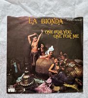 La Bionda - One For You, One For Me - 7" Single - 70s