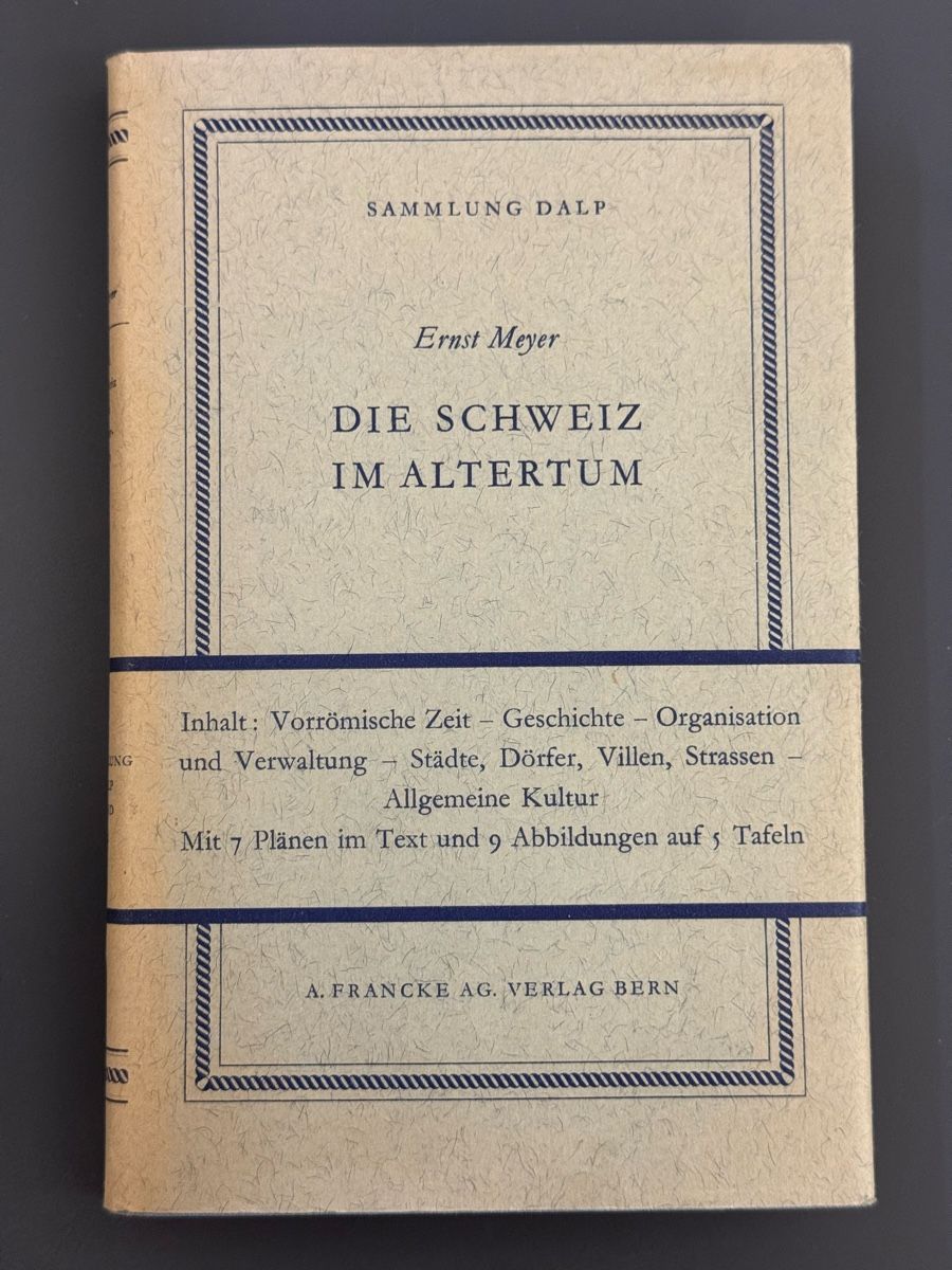 Libri: Sammlung Dalp: Die Schweiz im Altertum, Ernst Meyer – Usato da Windisch venduto da _pascal_st_