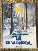 XIII - La où va l'indien...