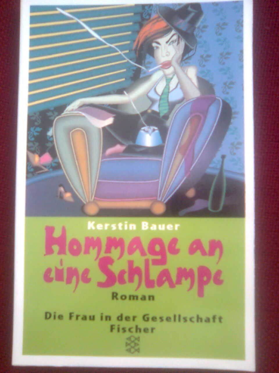 Libri: Kerstin Bauer Hommage an eine Schlampe – Usato da Basel venduto da Alacant