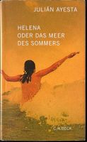 Helena oder das Meer des Sommers – Julián Ayesta – wie neu