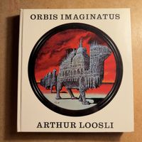 Bich Orbis Imaginatus Arthur Loosli mit Widmung