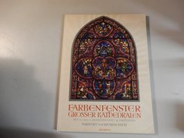 Buch: Farbenfenster grosser Kathedralen, Top Zustand!
