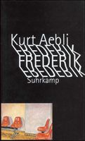 Aebli Kurt - Frederik (geb) / Erzählung