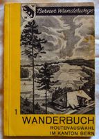 Berner Wanderwege - Wanderbuch von 1945