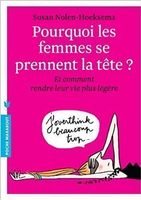 Pourquoi les femmes se prennent la tête