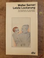 Letzte Lockerung - Walter Serner