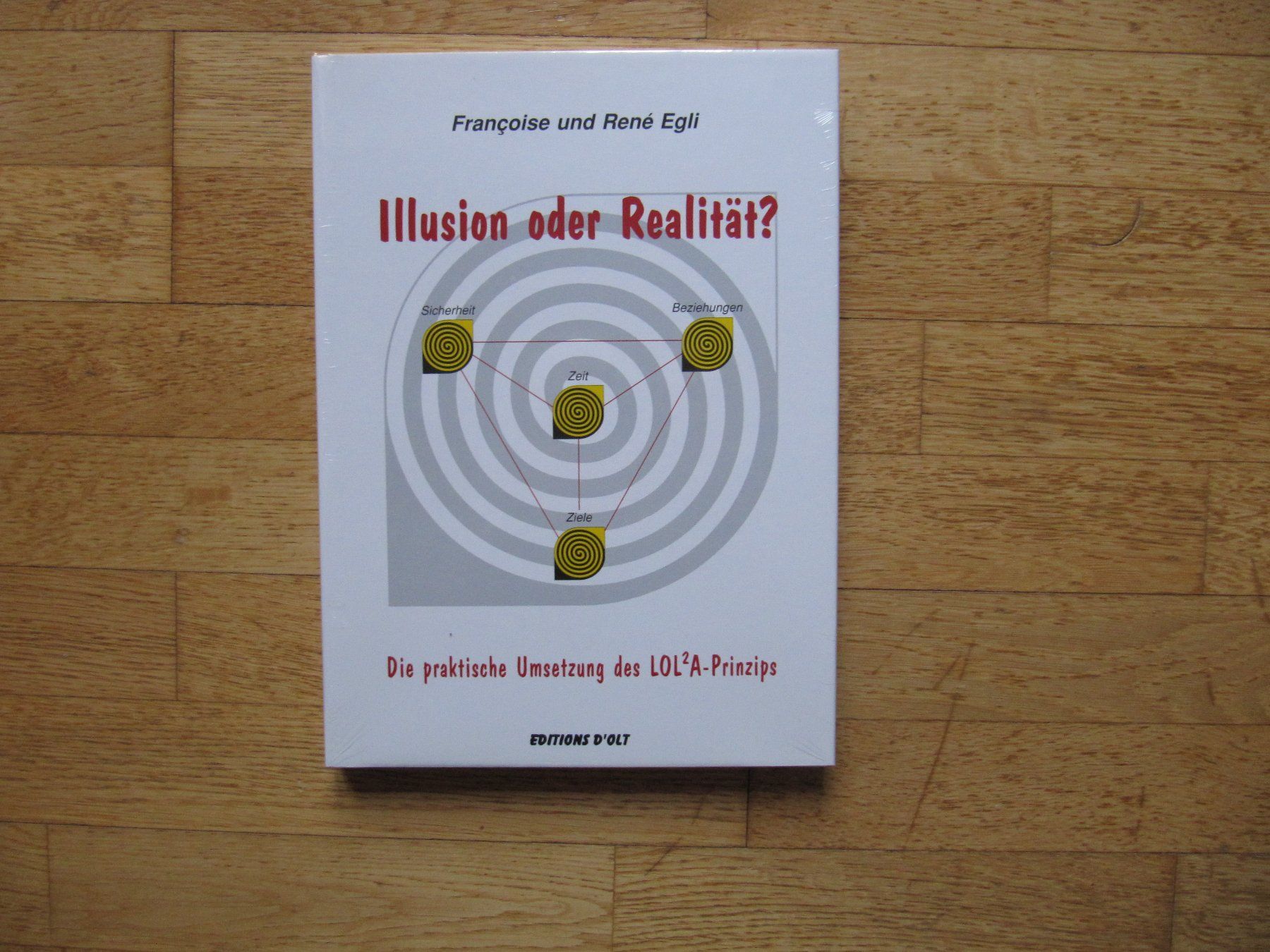 Libri: Das Lola-Prinzip: Illusion oder Realität / René Egli – Nuovo e nell'imballaggio originale da Würenlos venduto da AustralisZ