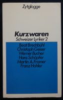 Kurzwaren, Franz Hohler, Beat Brechbühl, Ch. Geiser u.a.1976