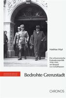 Wipf Matthias - Bedrohte Grenzregion (geb) / Geschichte
