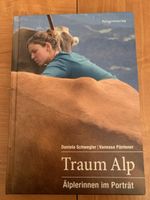 Traum Alp - Älplerinnen im Porträt