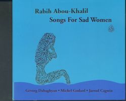 Songs For Sad Women - Rabih Abou-Khalil