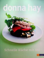 donna hay Schnelle Küche mit Stil AT Verlag 8. Aufl. 2011