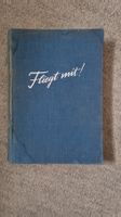 Fliegt mit! - Erlebnis und Technik des Fliegens, 1937