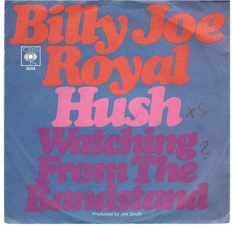 Schallplatten: Billy Joe Royal  --  Hush   Single7 – Gebraucht aus Oberwil (Dägerlen) von thespecials