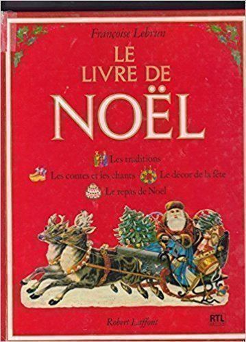 Bücher: Le livre de Noël – Gebraucht aus Neuchâtel von Dualseele