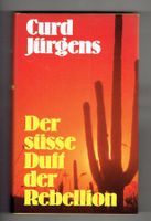 Curd Jürgens  Der süsse Duft der Rebellion