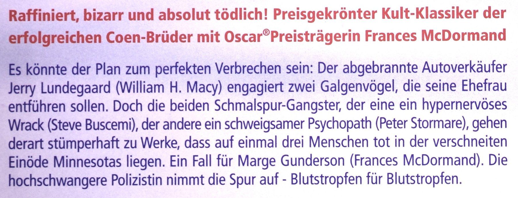 Tutti i DVDs: FARGO - NACH EINER WAHREN GESCHICHTE - ABSOLUT TÖDLICH ! – Nuovo (secondo la descrizione) da Luzern venduto da piro12 2