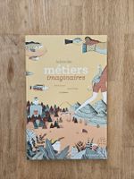 Le livre des métiers imaginaires - album jeunesse