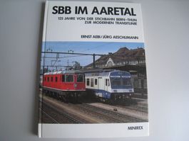 SBB Im Aaretal 125 Jahre Bern-Thun, Minirex-Verlag, 1984