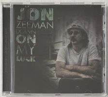 Jon Zeeman, Down On My Luck