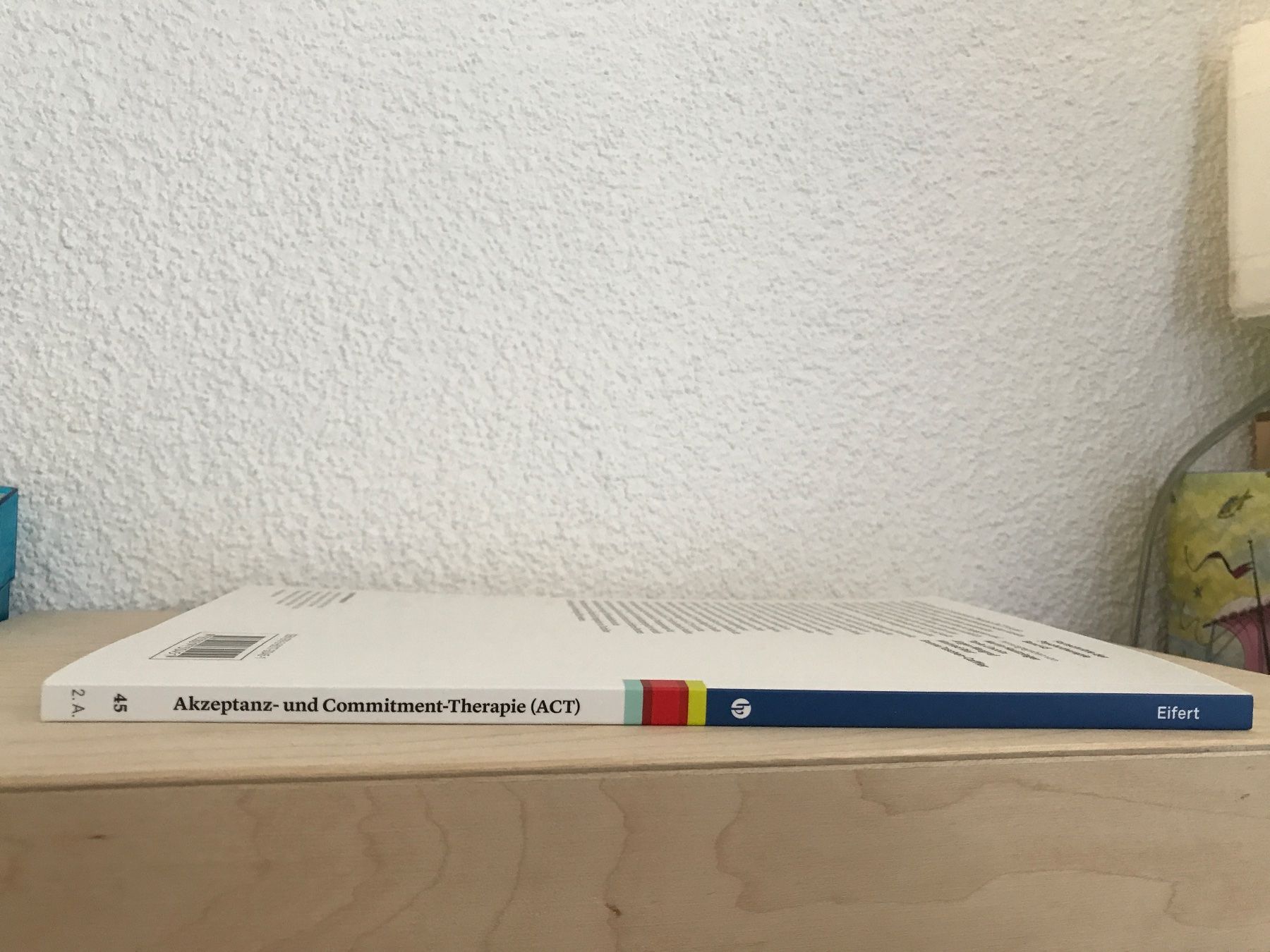 Bücher: Akzeptanz- und Commitment- Therapie ACT Georg H. Eifert – Gebraucht aus Frauenfeld von AlphaCentauri369 2