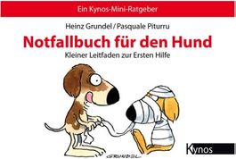 Notfallbuch für Hunde - Erste Hilfe Ratgeber Kynos