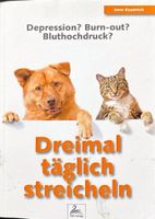 Dreimal täglich streicheln