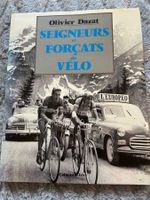SEIGNEURS ET FORCATS DU VELO