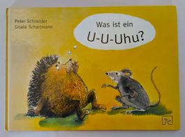 Was ist ein U-U-Uhu? / Mutmach Bilderbuch stotternde Kinder