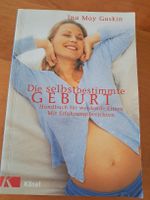 "Die selbstbestimmte Geburt" Handbuch für werdende Eltern