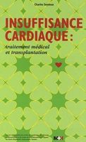 Insuffisance cardiaque: traitement médical et transplantati