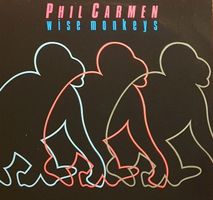 Schallplatte (Maxi) 🎸 Phil Carmen - Wise Monkeys 🎸 (1986)