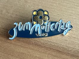Pin  "Zum Muttertag“ Volg