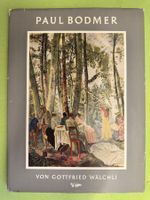 Gottfried Wälchli: Paul Bodmer. Eine Monographie.