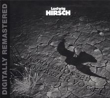Ludwig Hirsch – Komm Großer Schwarzer Vogel, Digipak - b