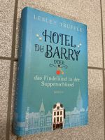Hotel du Barry oder das Findelkind in der Suppenschüssel