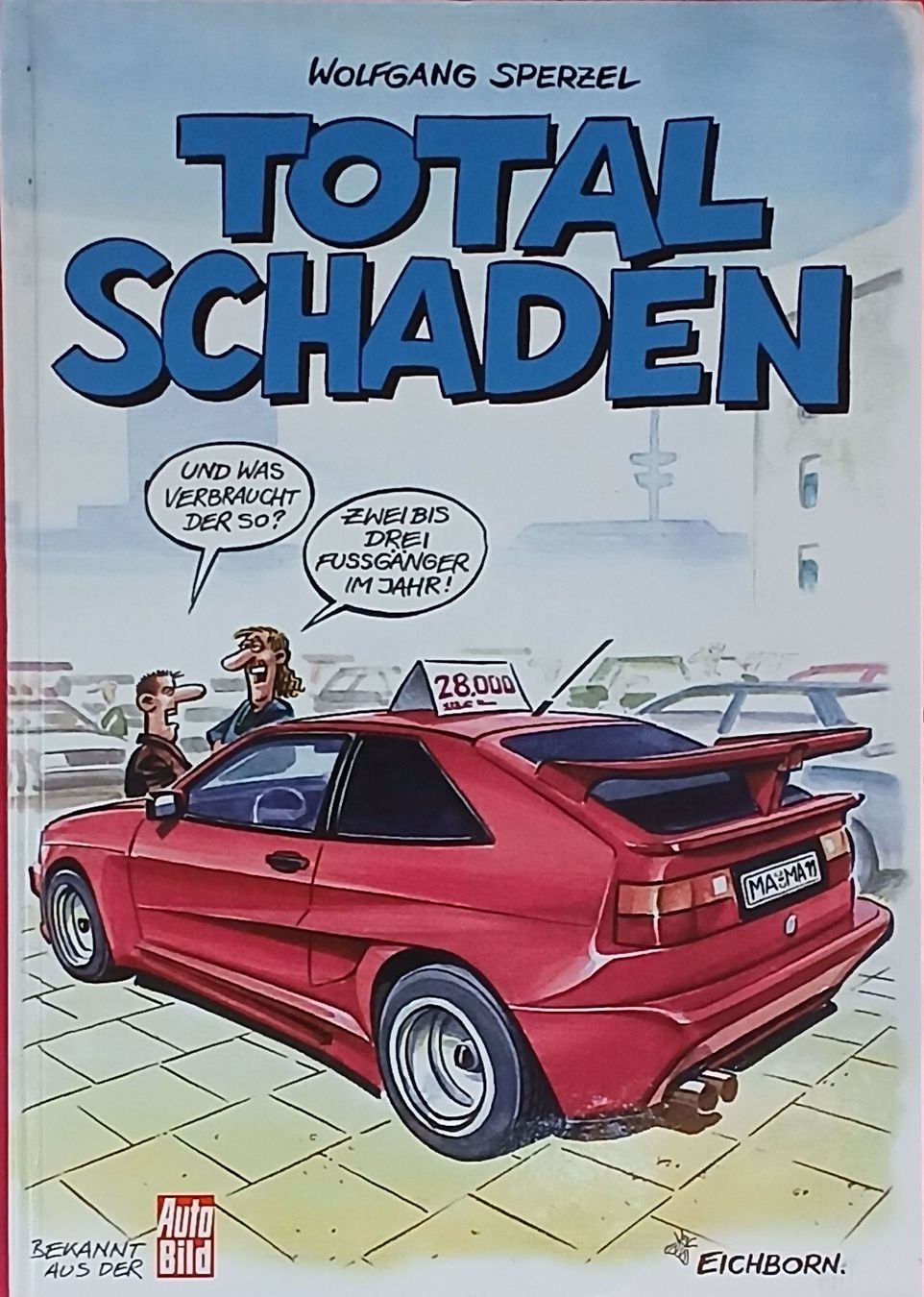 Comics: Totalschaden von Wolfgang Sperzel – Gebraucht aus Seewen SO von Shami0