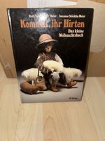 Weihnachtsbuch "Kommet, ihr Hirten", 1983!