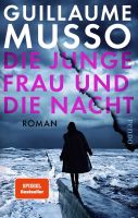 Musso Guillaume - Die Junge Frau und die Nacht / Thriller