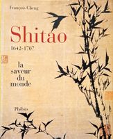 Shitao. La saveur du monde. François Cheng. Top Zustand!