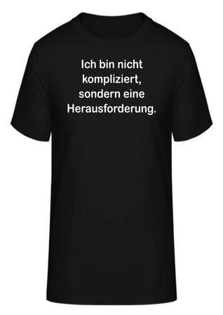T-Shirt Ich bin nicht kompliziert