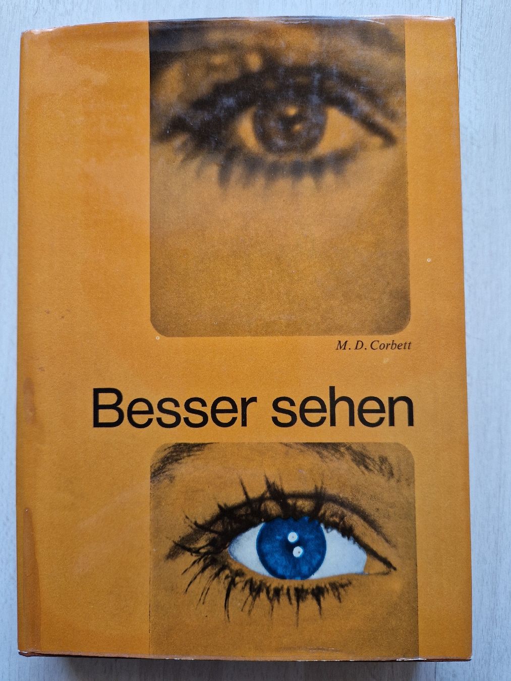 Libri: Besser sehen Selbsthilfe gegen Sehfehler, M.D. Corbett – Usato da Lyss venduto da pksuny