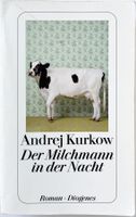 Der Milchmann in der Nacht – Andrej Kurkow – gut gelesen