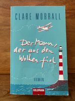 Clare Morrall - Der Mann, der aus den Wolken fiel
